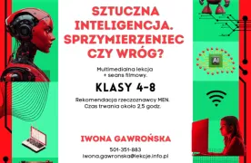 Lekcja w Kinie: „Sztuczna inteligencja – sprzymierzeniec czy wróg?”