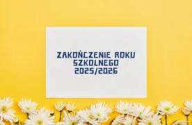 Uroczyste zakończenie roku szkolnego 2025/2026
